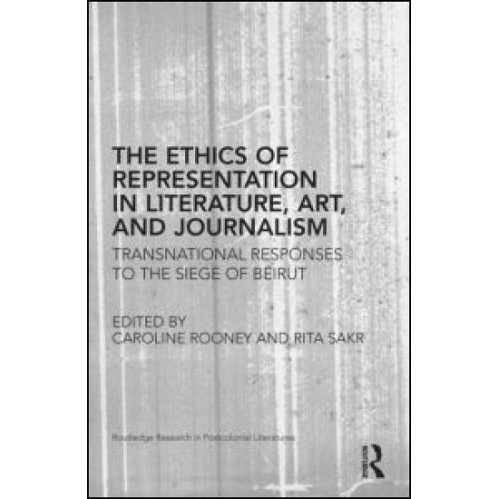 The Ethics of Representation in Literature, Art, and Journalism The Ethics of Representation in Literature, Art, and Journalism