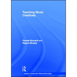 Teaching Music Creatively Teaching Music Creatively