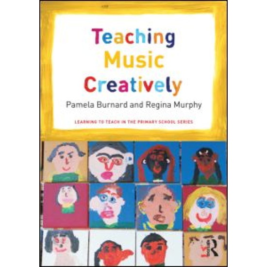 Teaching Music Creatively Teaching Music Creatively