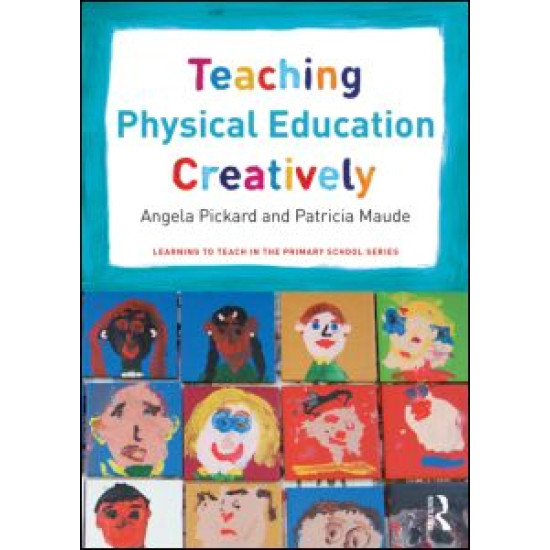 Teaching Physical Education Creatively Teaching Physical Education Creatively