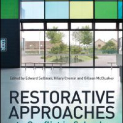 Restorative Approaches to Conflict in Schools
