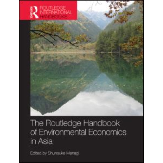 The Routledge Handbook of Environmental Economics in Asia