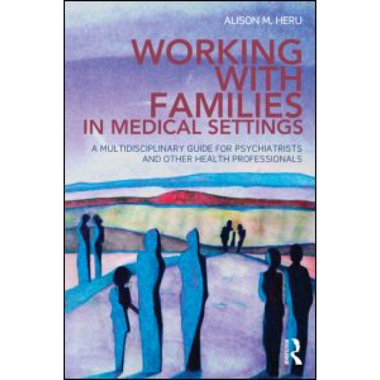 Working With Families in Medical Settings Working With Families in Medical Settings