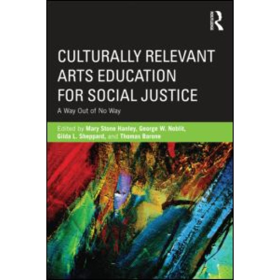 Culturally Relevant Arts Education for Social Justice