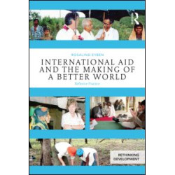 International Aid and the Making of a Better World