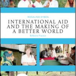 International Aid and the Making of a Better World