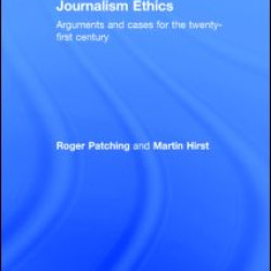 Journalism Ethics Journalism Ethics