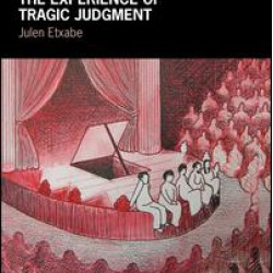 The Experience of Tragic Judgment The Experience of Tragic Judgment