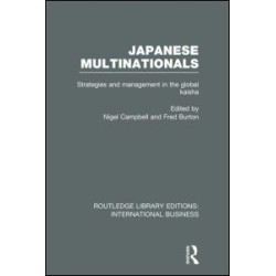 Japanese Multinationals (RLE International Business) Japanese Multinationals (RLE International Business)