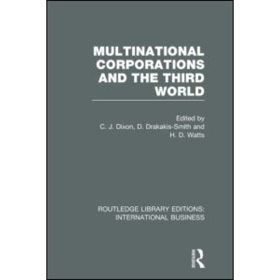 Multinational Corporations and the Third World (RLE International Business) Multinational Corporations and the Third World (RLE International Business)