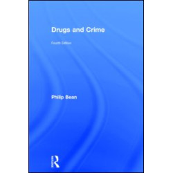Drugs and Crime Drugs and Crime
