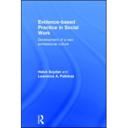 Evidence-based Practice in Social Work Evidence-based Practice in Social Work