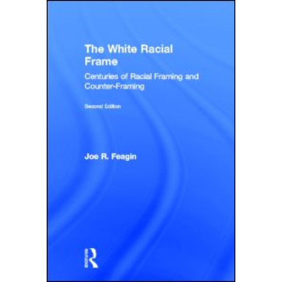 The White Racial Frame