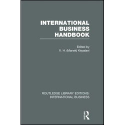 International Business Handbook (RLE International Business) International Business Handbook (RLE International Business)