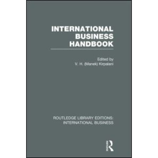 International Business Handbook (RLE International Business) International Business Handbook (RLE International Business)