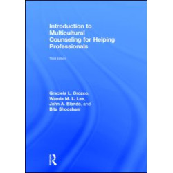 Introduction to Multicultural Counseling for Helping Professionals Introduction to Multicultural Counseling for Helping Professionals