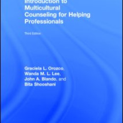 Introduction to Multicultural Counseling for Helping Professionals Introduction to Multicultural Counseling for Helping Professionals