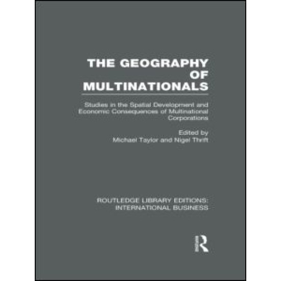 The Geography of Multinationals (RLE International Business) The Geography of Multinationals (RLE International Business)