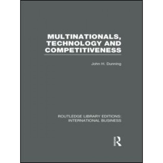 Multinationals, Technology & Competitiveness (RLE International Business)