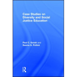 Case Studies on Diversity and Social Justice Education Case Studies on Diversity and Social Justice Education