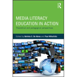 Media Literacy Education in Action Media Literacy Education in Action