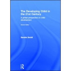 The Developing Child in the 21st Century The Developing Child in the 21st Century