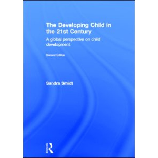The Developing Child in the 21st Century The Developing Child in the 21st Century