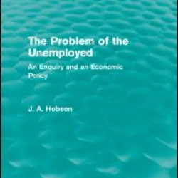 The Problem of the Unemployed (Routledge Revivals)