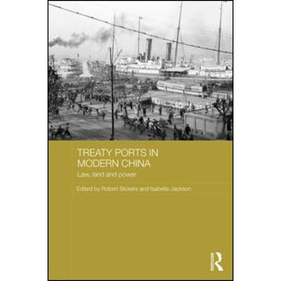 Treaty Ports in Modern China Treaty Ports in Modern China