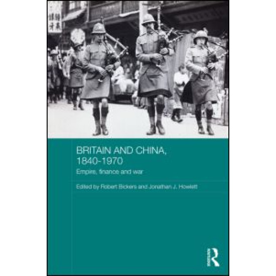 Britain and China, 1840-1970 Britain and China, 1840-1970