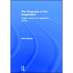 The Pleasures of the Imagination The Pleasures of the Imagination