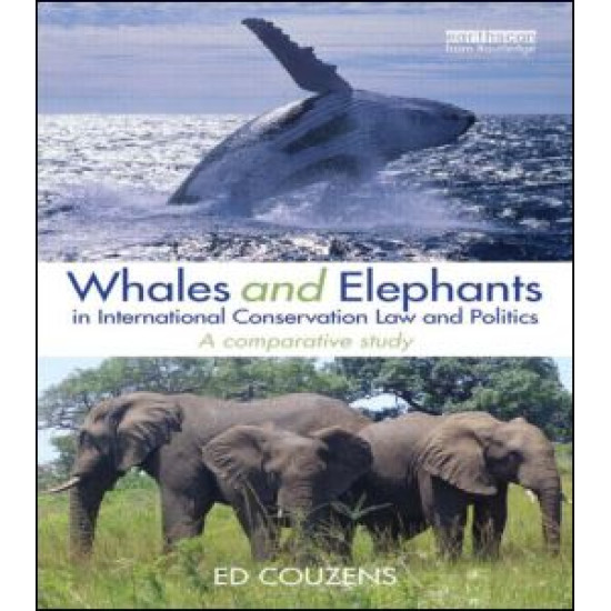 Whales and Elephants in International Conservation Law and Politics