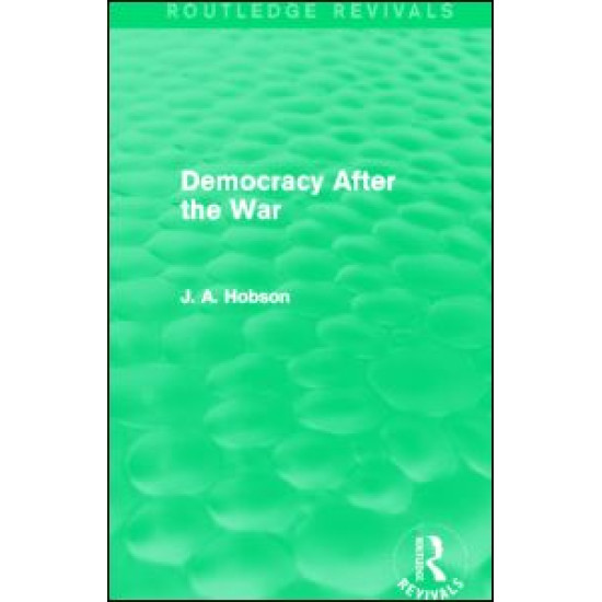 Democracy After The War (Routledge Revivals)