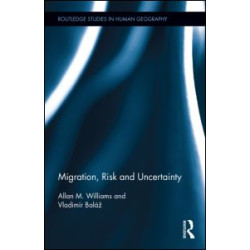 Migration, Risk and Uncertainty Migration, Risk and Uncertainty