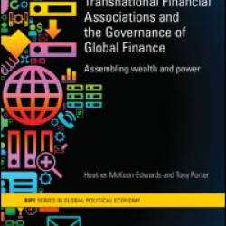 Transnational Financial Associations and the Governance of Global Finance Transnational Financial Associations and the Governance of Global Finance