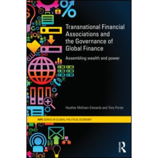 Transnational Financial Associations and the Governance of Global Finance