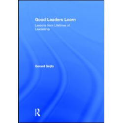 Good Leaders Learn Good Leaders Learn