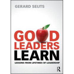 Good Leaders Learn Good Leaders Learn