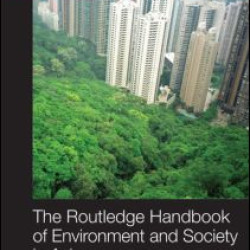 Routledge Handbook of Environment and Society in Asia Routledge Handbook of Environment and Society in Asia