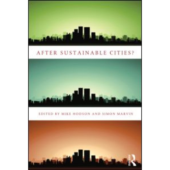 After Sustainable Cities?