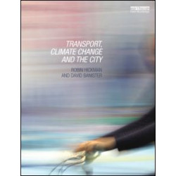 Transport, Climate Change and the City Transport, Climate Change and the City