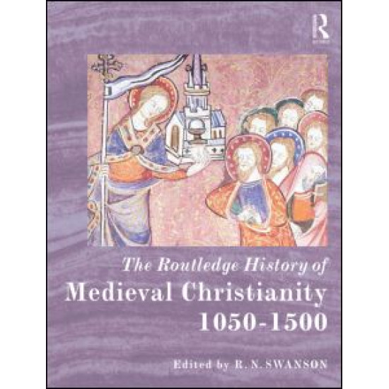 The Routledge History of Medieval Christianity