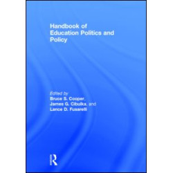 Handbook of Education Politics and Policy Handbook of Education Politics and Policy