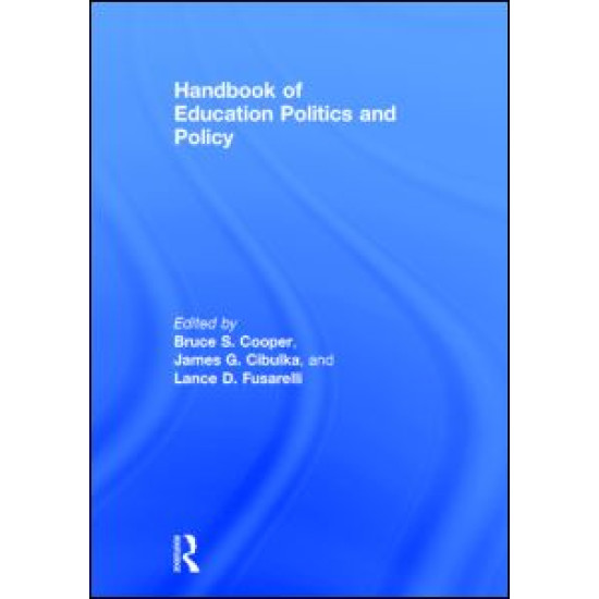 Handbook of Education Politics and Policy