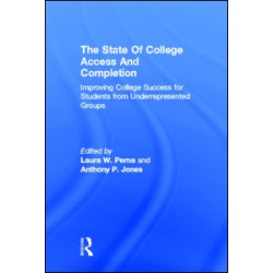 The State of College Access and Completion The State of College Access and Completion