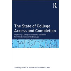 The State of College Access and Completion The State of College Access and Completion