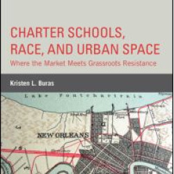 Charter Schools, Race, and Urban Space Charter Schools, Race, and Urban Space