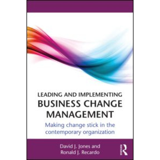 Leading and Implementing Business Change Management