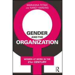 Gender and the Organization Gender and the Organization