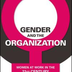 Gender and the Organization Gender and the Organization